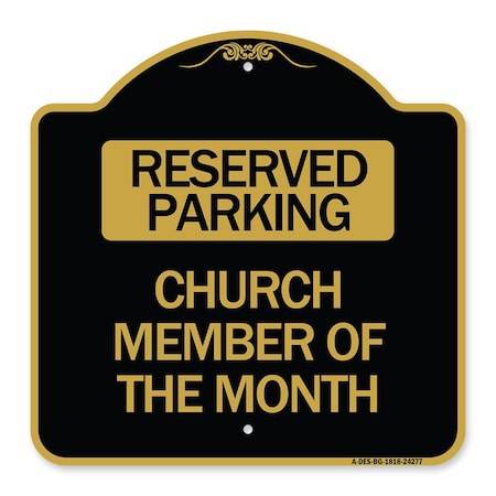 Signmission Designer Series Church Member of Month, Black & Gold Aluminum Sign, 18" x 18", BG-1818-24277 A-DES-BG-1818-24277